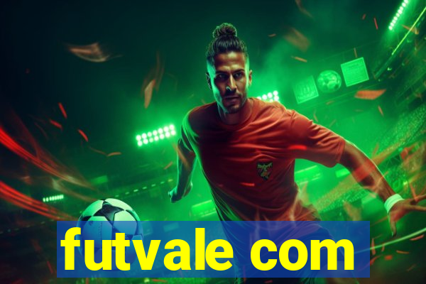 futvale com